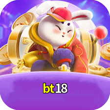 bt18